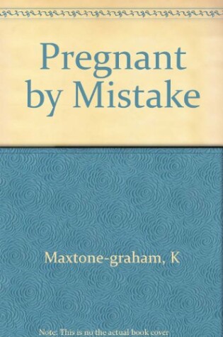 Cover of PREGNANT BY MISTAKE CL