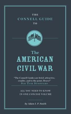 Book cover for The Connell Guide To The American Civil War