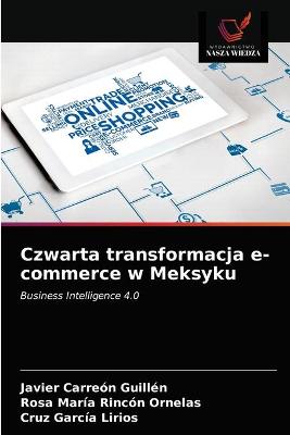 Book cover for Czwarta transformacja e-commerce w Meksyku