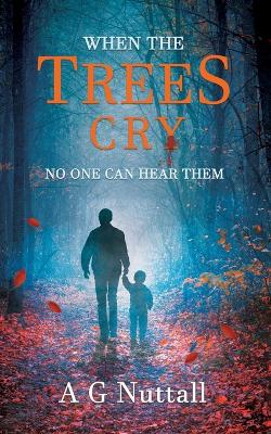 Book cover for When The Trees Cry