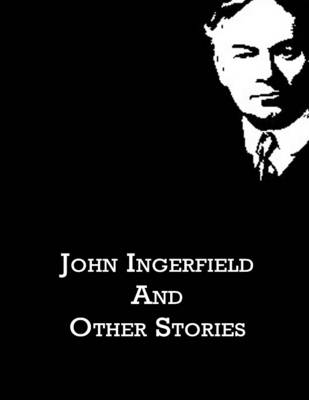 Book cover for John Ingerfield and Other Stories