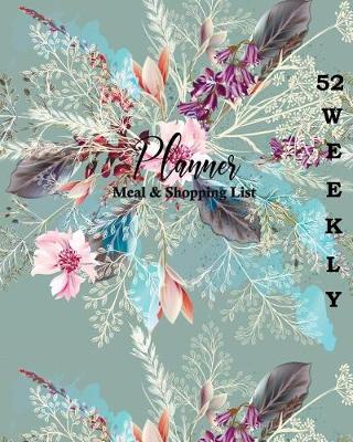 Cover of Planner 52 Weekly Meal & Shopping List