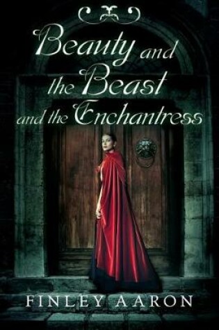 Cover of Beauty and the Beast and the Enchantress