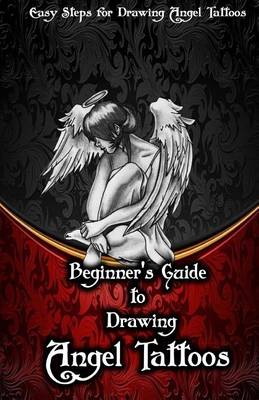 Book cover for Beginner's Guide to Drawing Angel Tattoos