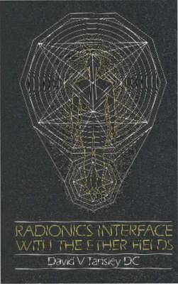 Book cover for Radionics Interface With The Ether-Fields