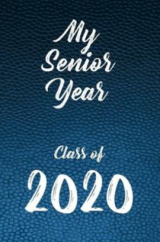 Cover of My Senior Year - Class of 2020