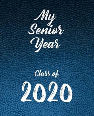 Book cover for My Senior Year - Class of 2020