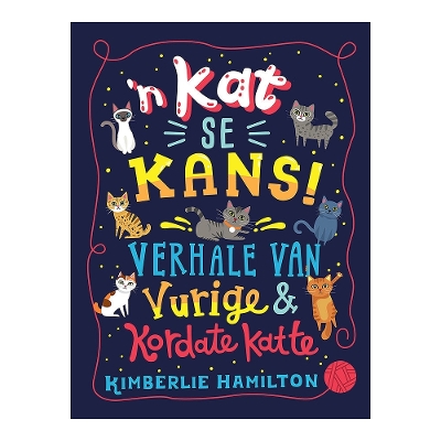 Book cover for ’n Kat se kans!: Verhale van vurige en kordate katte