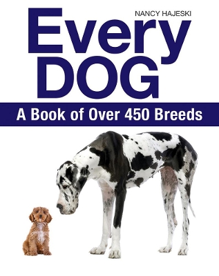 Book cover for Every Dog: A Book of 450 Breeds