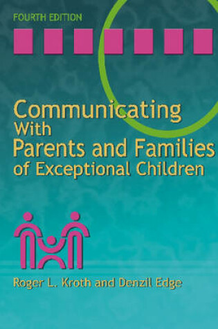 Cover of Communicating with Parents and Families of Exceptional Children