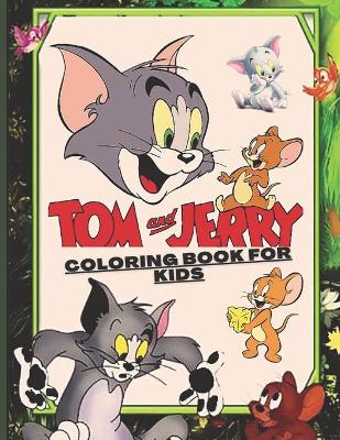 Book cover for Tom and jerry coloring book for kids