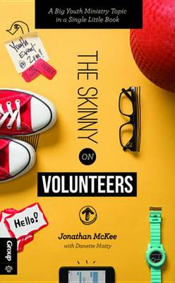 Book cover for The Skinny on Volunteers