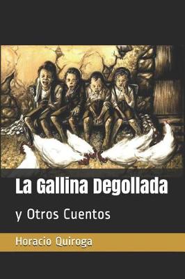 Book cover for La Gallina Degollada
