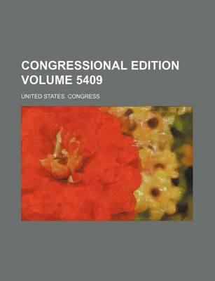 Book cover for Congressional Edition Volume 5409