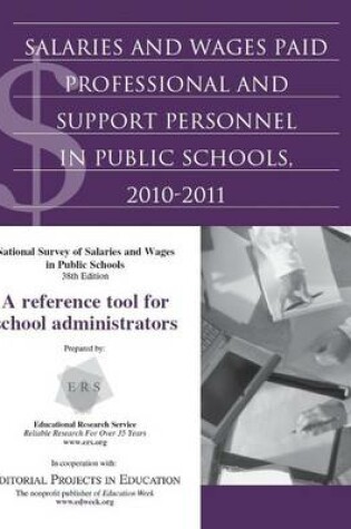 Cover of Salaries and Wages Paid Professional and Support Personnel in Public Schools, 2010-2011