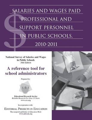 Book cover for Salaries and Wages Paid Professional and Support Personnel in Public Schools, 2010-2011