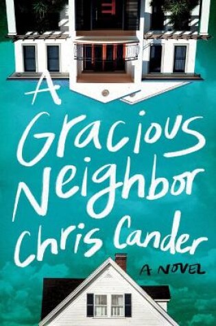 Cover of A Gracious Neighbor