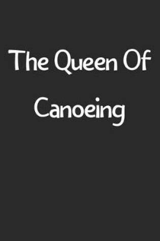 Cover of The Queen Of Canoeing