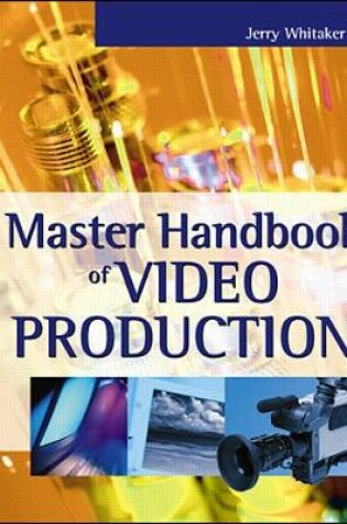 Cover of MASTER HANDBOOK OF VIDEO PRODUCTION