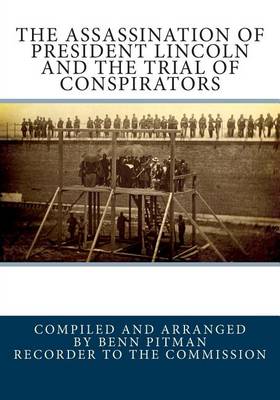 Book cover for The Assassination of President Lincoln and the Trial of Conspirators