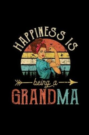 Cover of Happines is being a Grandma