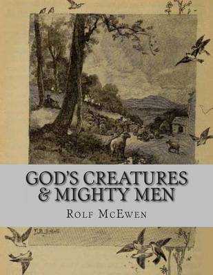 Book cover for God's Creatures & Mighty Men