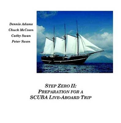 Book cover for Step Zero II: Preparation for a SCUBA Live-Aboard Trip