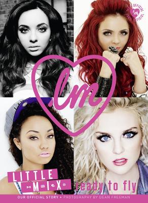 Book cover for Little Mix: Ready to Fly (100% OFFICIAL)