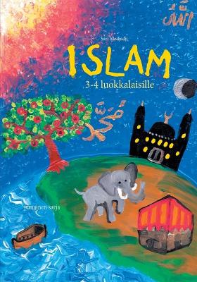 Book cover for Islam 3-4 luokkalaisille