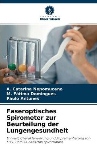 Cover of Faseroptisches Spirometer zur Beurteilung der Lungengesundheit