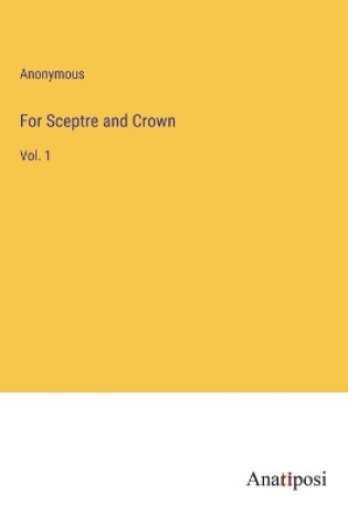 Cover of For Sceptre and Crown