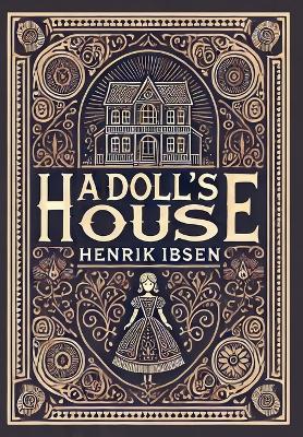 Book cover for A Doll's House (Collector's Edition) (Laminated Hardback with Jacket)