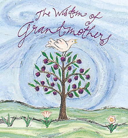 Book cover for The Wisdom of Grandmothers