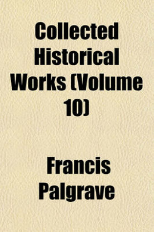 Cover of Collected Historical Works (Volume 10)