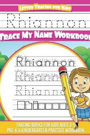 Cover of Rhiannon Letter Tracing for Kids Trace My Name Workbook