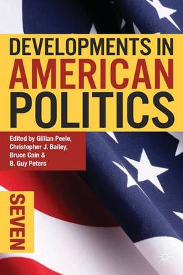 Book cover for Developments in American Politics 7