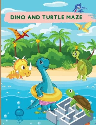 Book cover for Dino and Turtle Maze