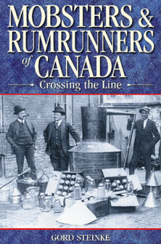 Cover of Mobsters and Rumrunners of Canada