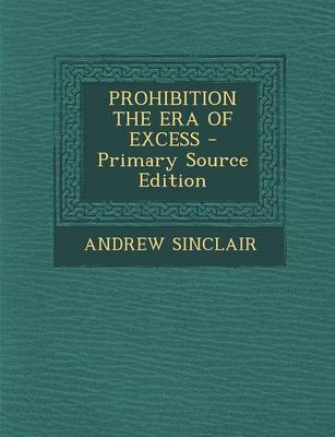 Book cover for Prohibition the Era of Excess
