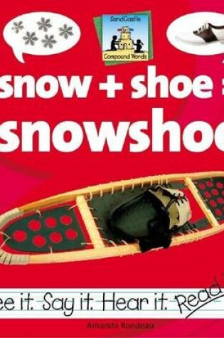 Cover of Snow+shoe=snowshoe
