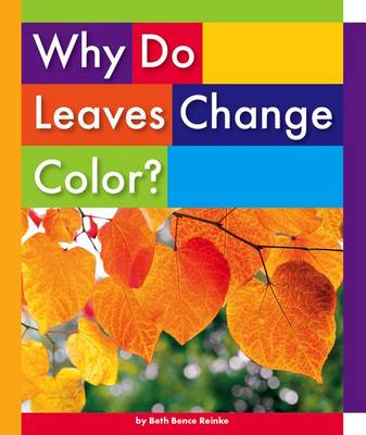 Cover of Why Do Leaves Change Color?