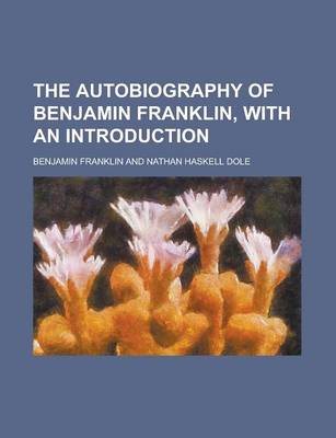 Book cover for The Autobiography of Benjamin Franklin, with an Introduction