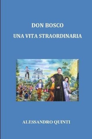 Cover of Don Bosco - Una vita straordinaria