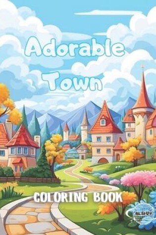Cover of Adorable Town Coloring Book