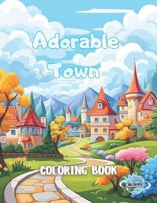 Book cover for Adorable Town Coloring Book
