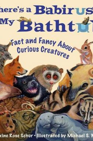 Cover of There'S a Babirusa in My Bathtub!
