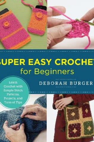 Cover of Super Easy Crochet for Beginners