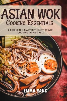 Book cover for Asian Wok Cooking Essentials