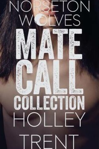 Cover of The Norseton Wolves Mate Call Collection