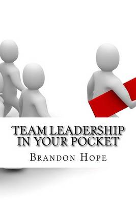 Book cover for Team Leadership In Your Pocket